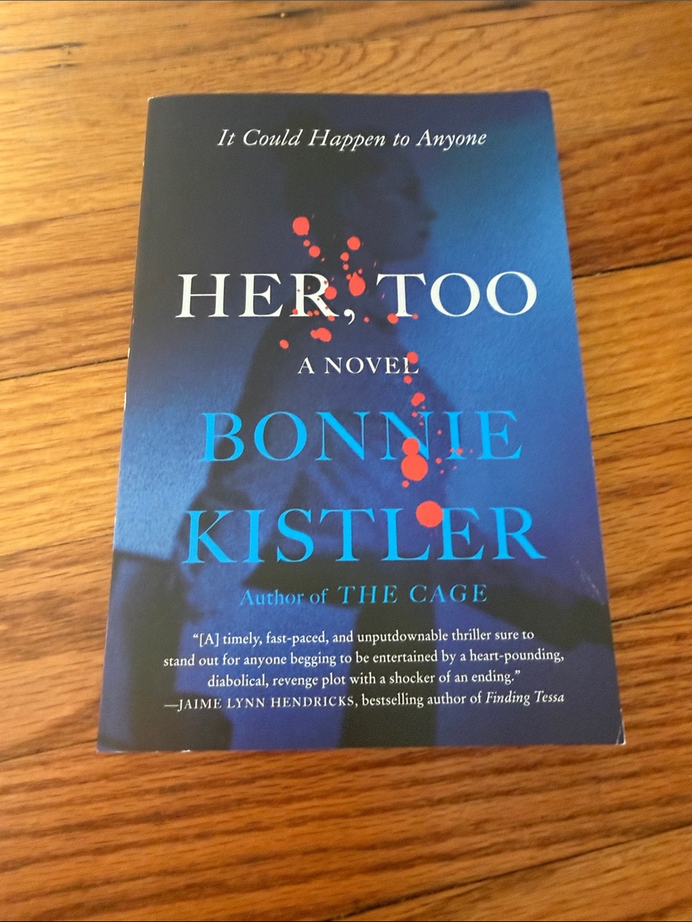 Her, Too. A Novel by Bonnie Kistler